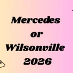 Mercedes or Wilsonville