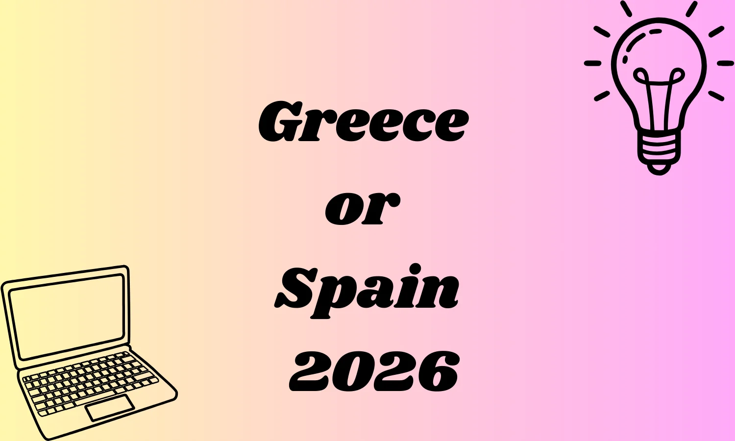 Greece or Spain