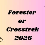 Forester or Crosstrek