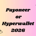 Payoneer or Hyperwallet