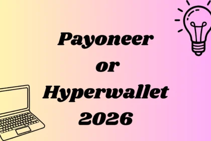 Payoneer or Hyperwallet