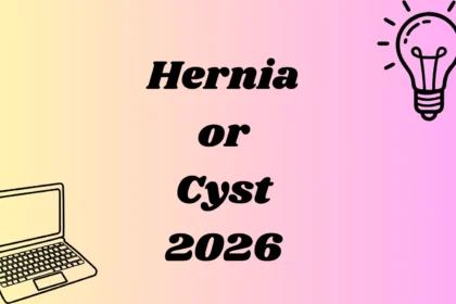 Hernia or Cyst
