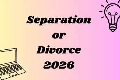 Separation or Divorce