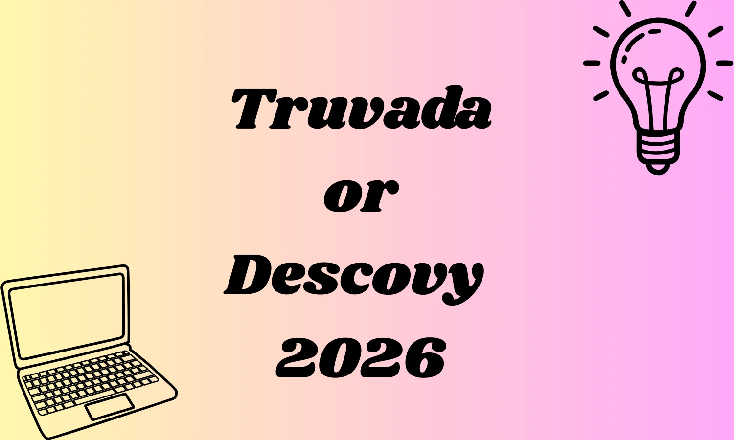Truvada or Descovy