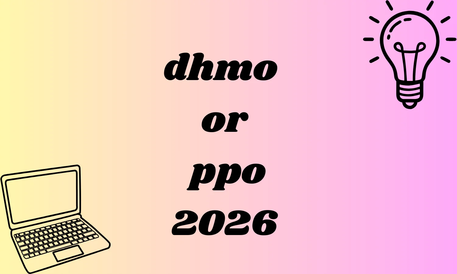dhmo or ppo