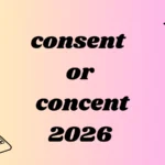 consent or concent