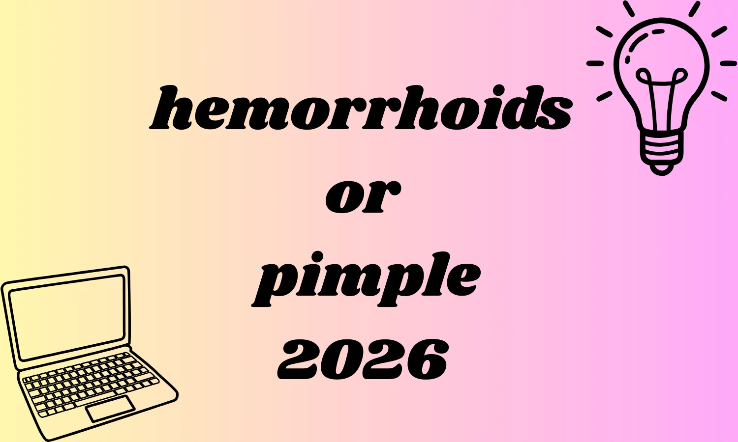 hemorrhoids or pimple