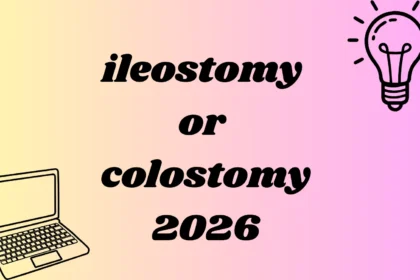 ileostomy or colostomy