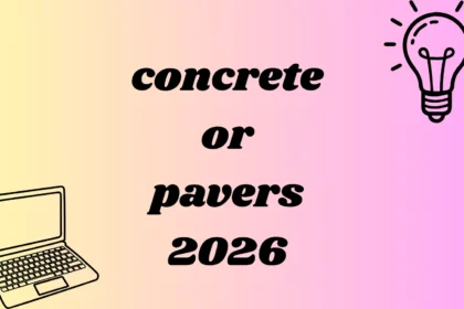 concrete or pavers