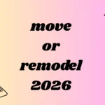 move or remodel