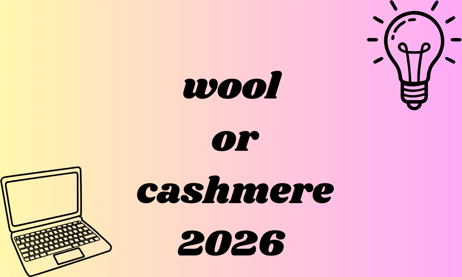 wool or cashmere