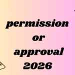 permission or approval