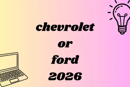 chevrolet or ford