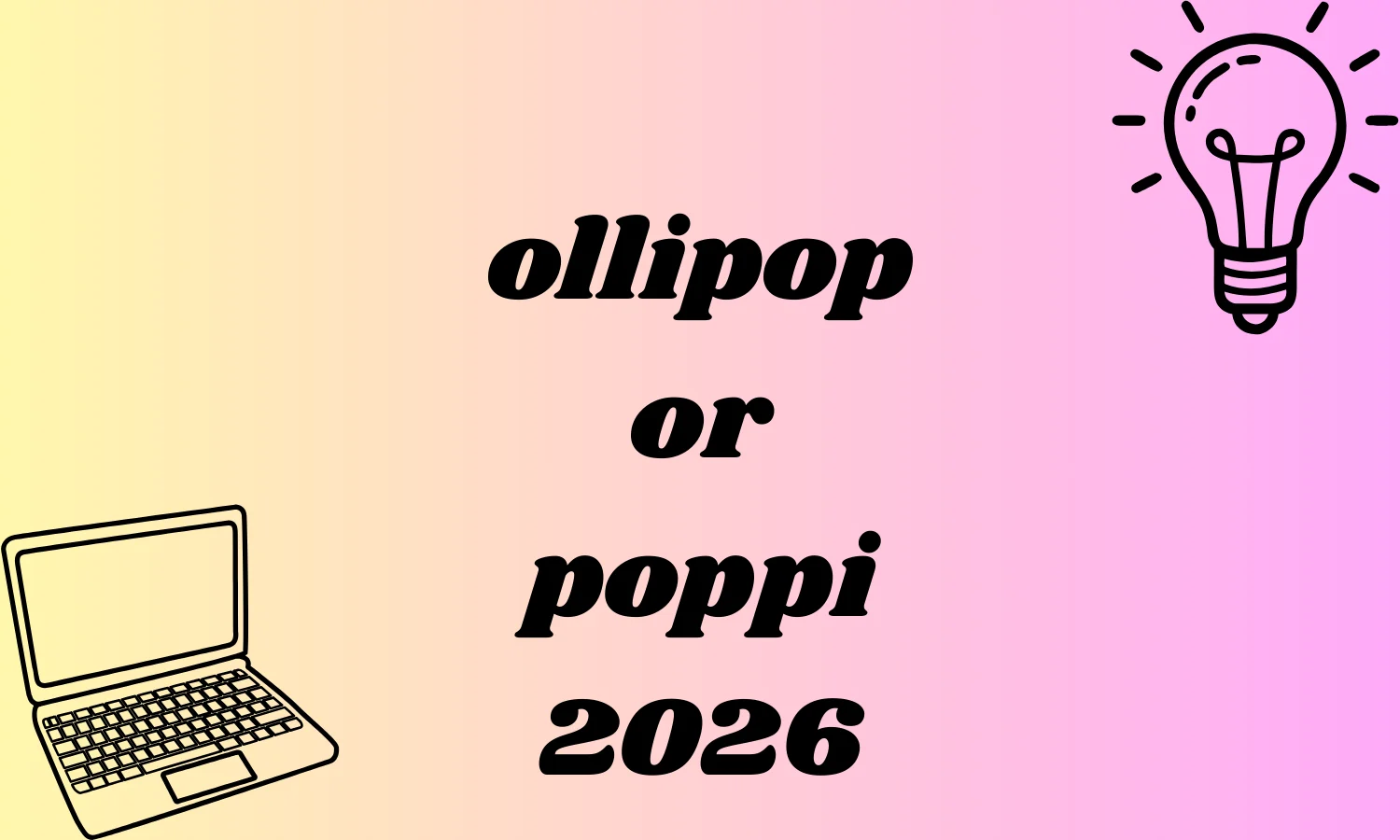 ollipop or poppi