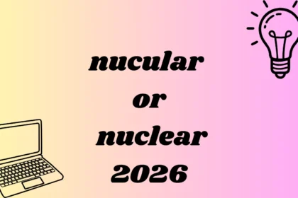 nucular or nuclear