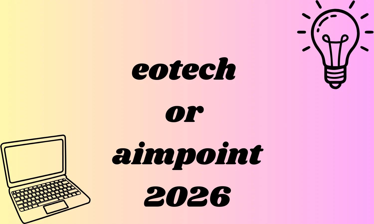 eotech or aimpoint