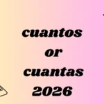 cuantos or cuantas