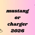 mustang or charger