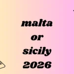 malta or sicily