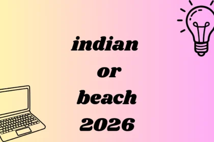 Indian or Beach