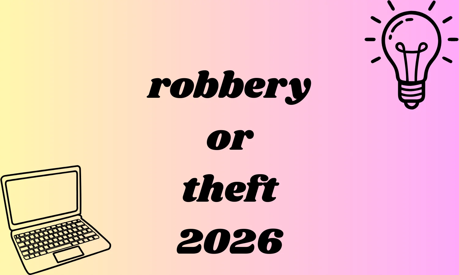 robbery or theft