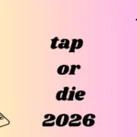 tap or die