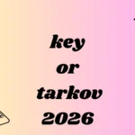 key or tarkov
