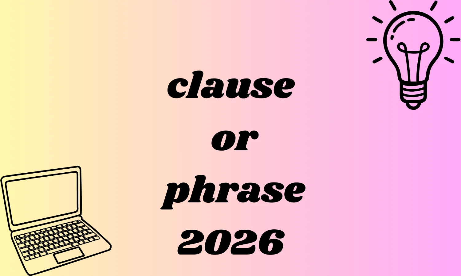 clause or phrase