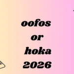 oofos or hoka
