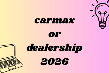 carmax or dealership