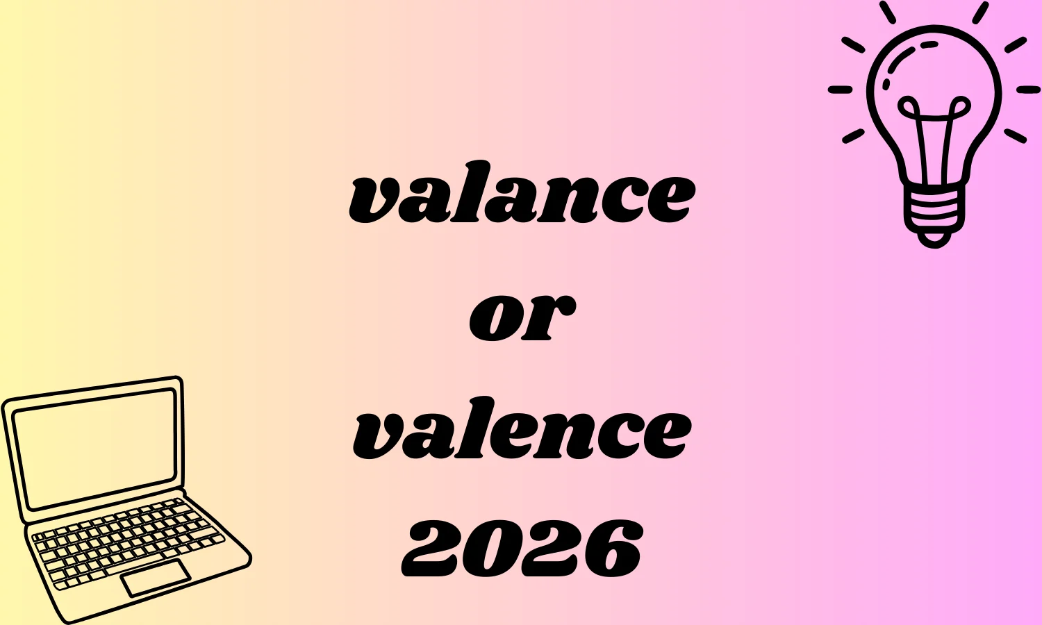 valance or valence