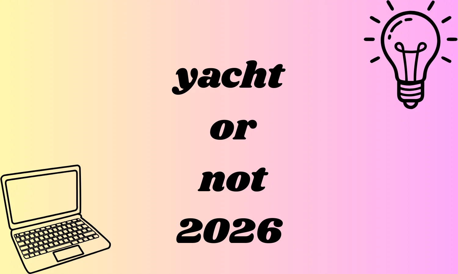 yacht or not