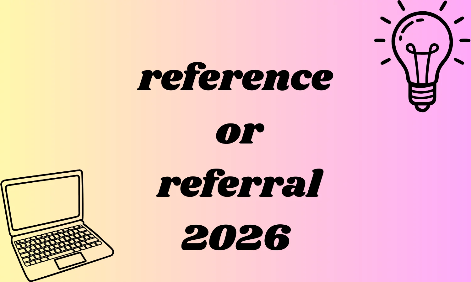reference or referral
