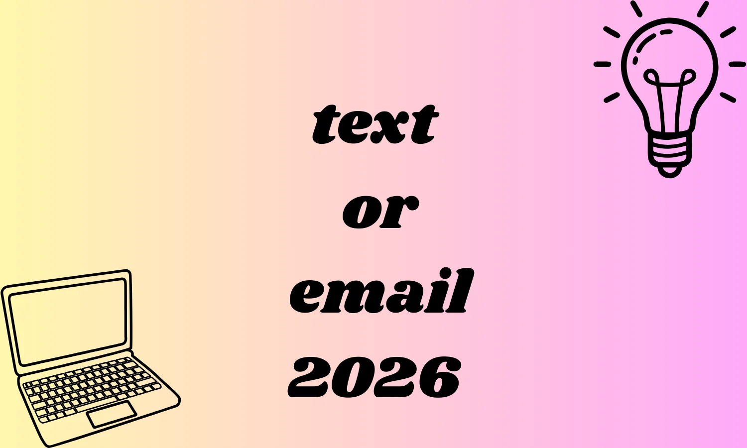 text or email