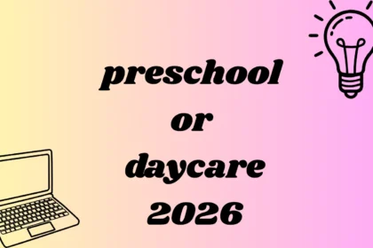preschool or daycare