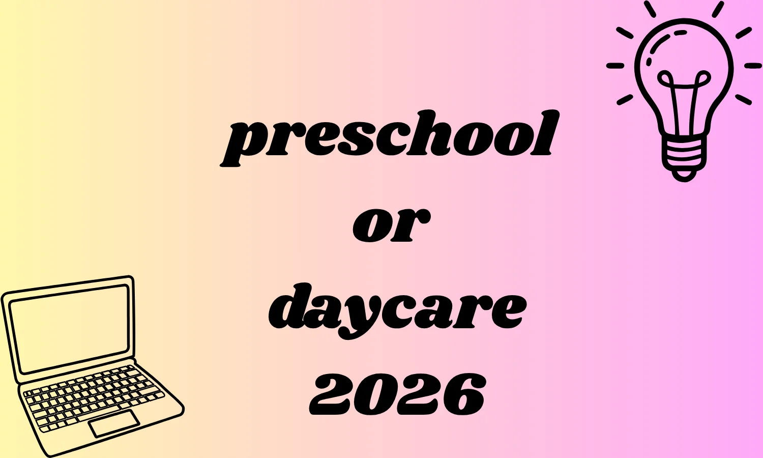 preschool or daycare