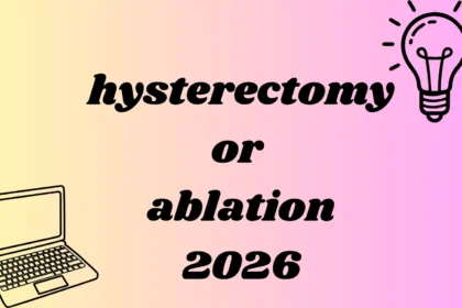 hysterectomy or ablation