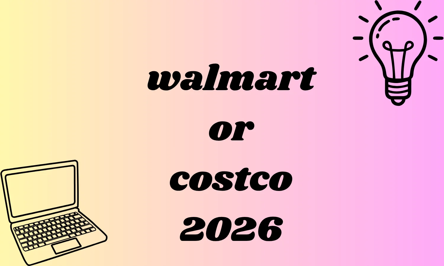 walmart or costco