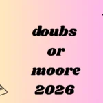 doubs or moore