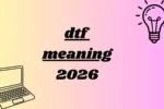 dtf meaning