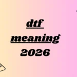 dtf meaning