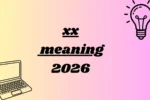 xx meaning