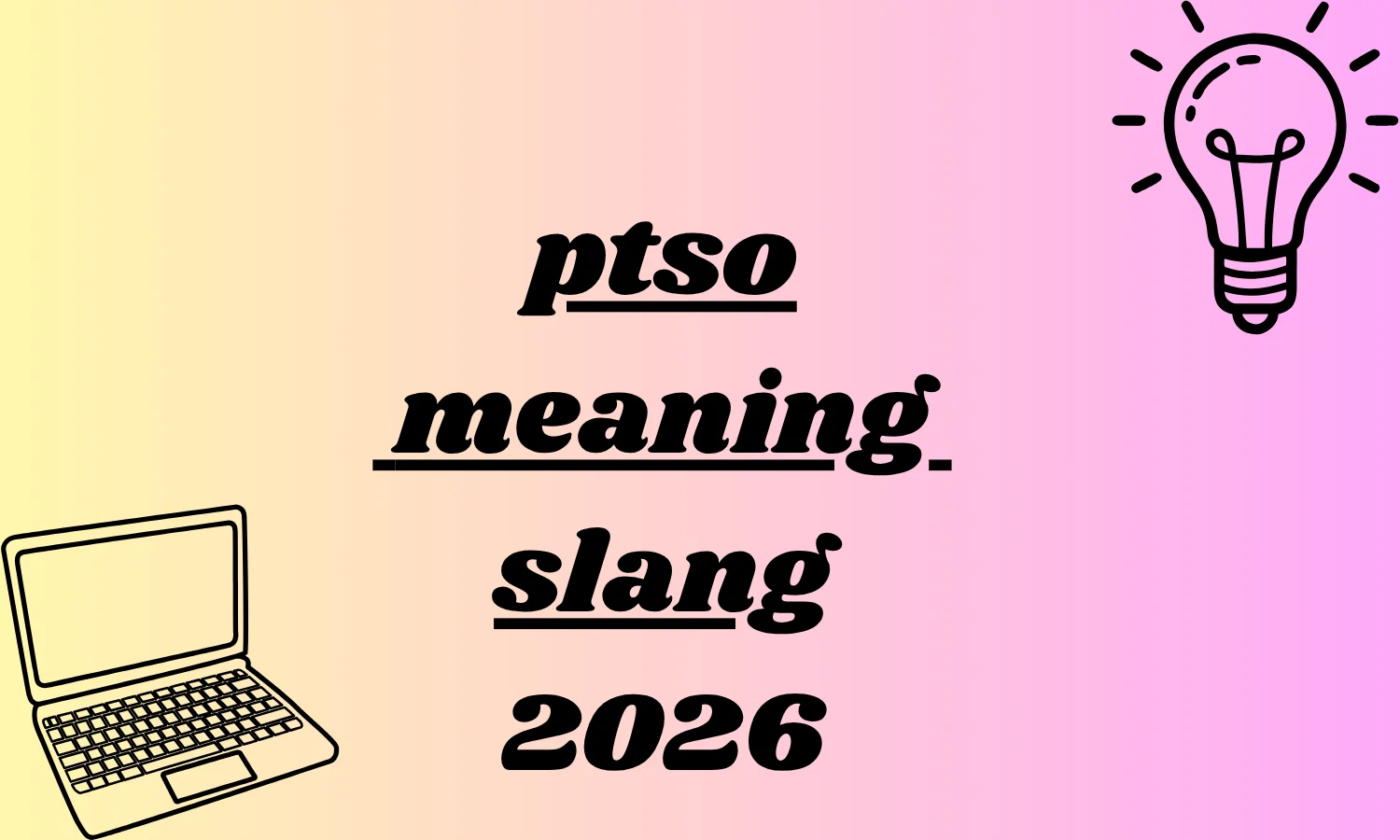 ptso meaning slang