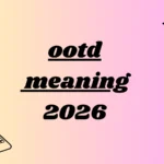 ootd meaning