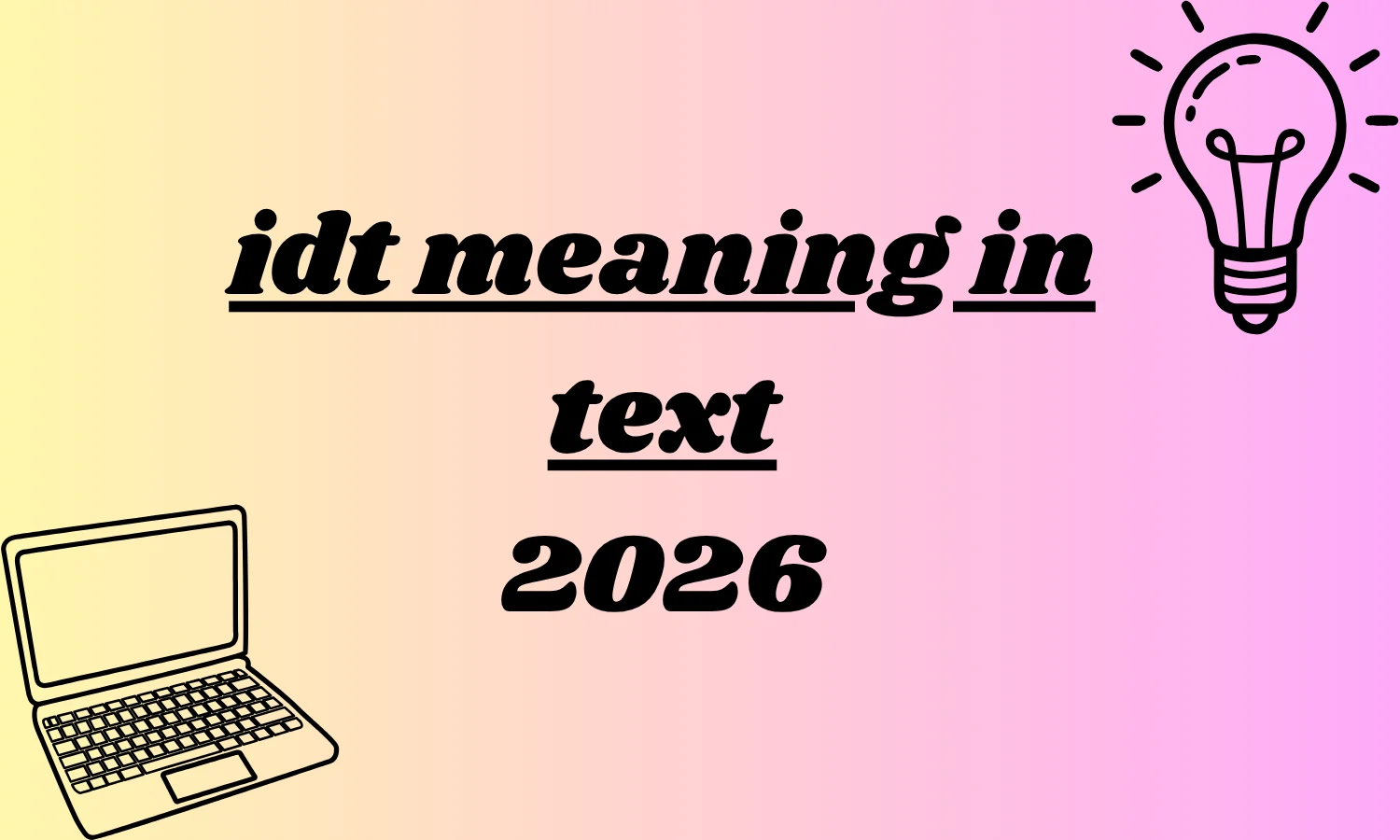 idt meaning in text