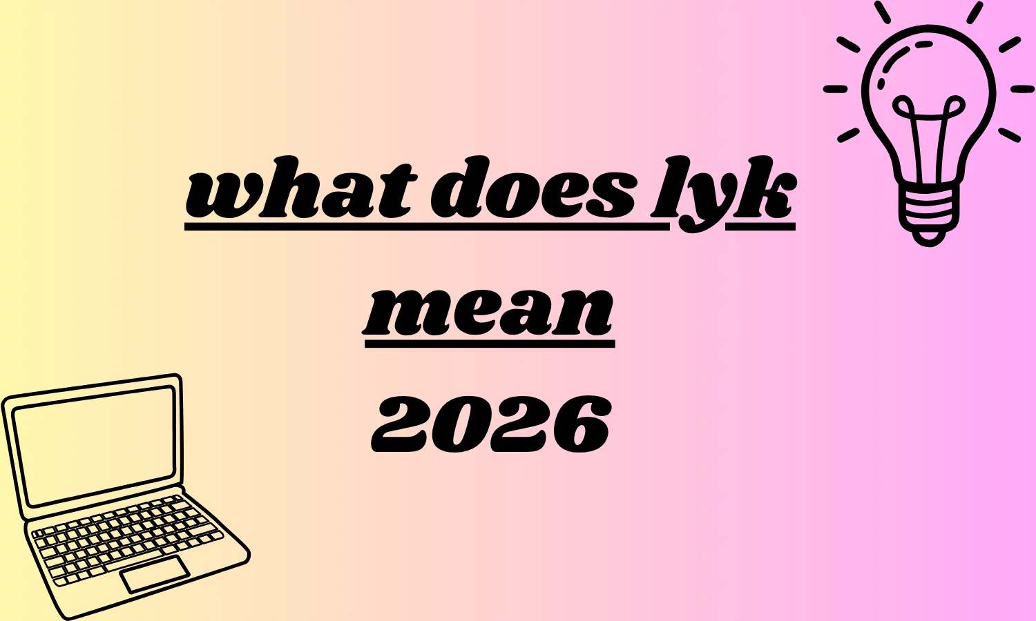 what does lyk mean