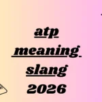 atp meaning slang