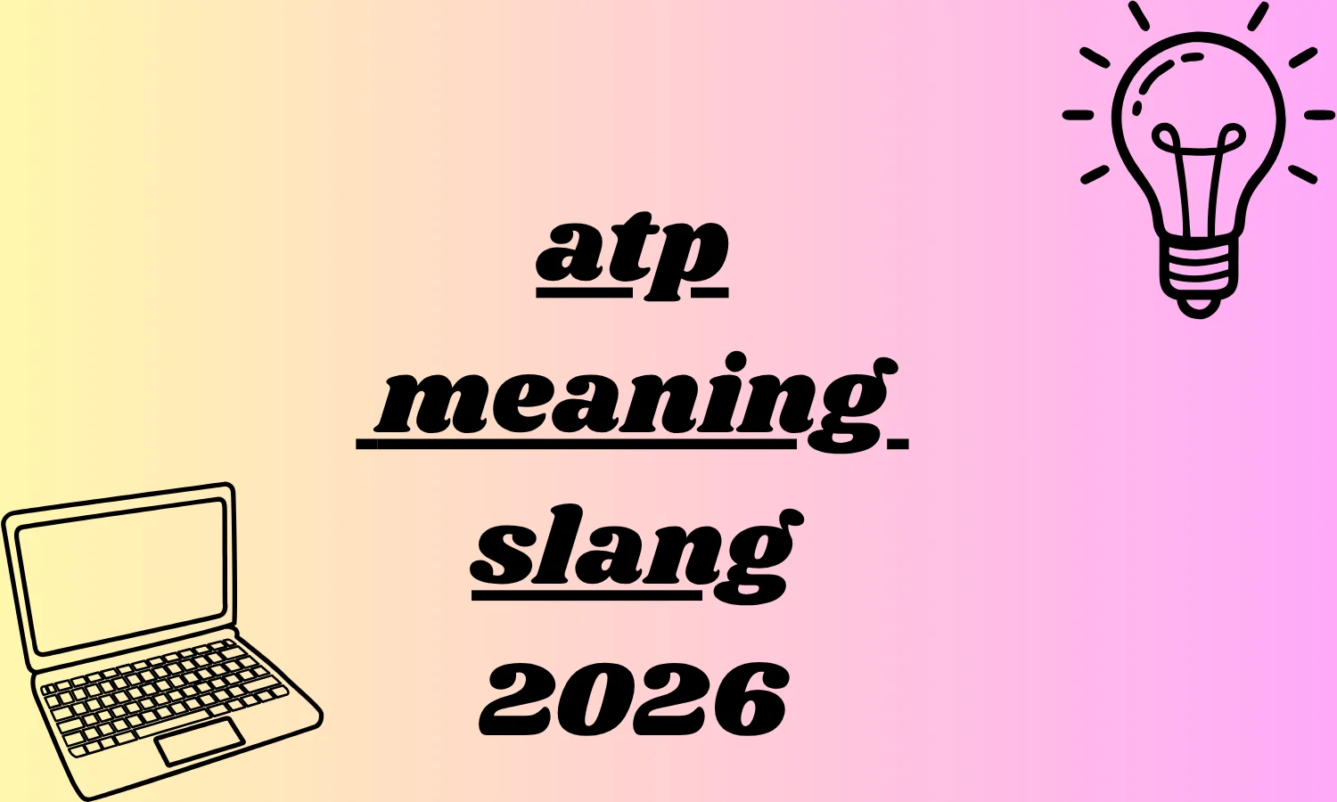 atp meaning slang