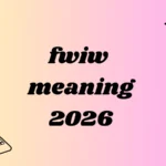 fwiw meaning