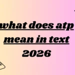 what does atp mean in text